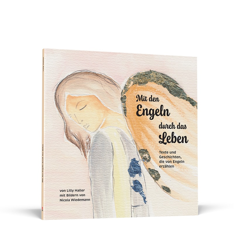 Mit den Engeln durch das Leben